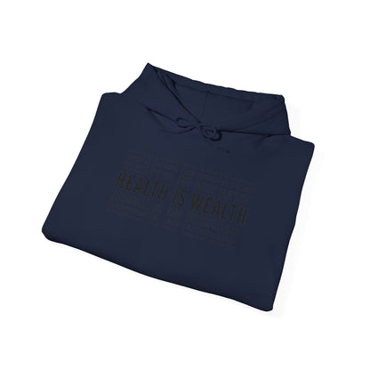 Health is Wealth Hooded Sweatshirt