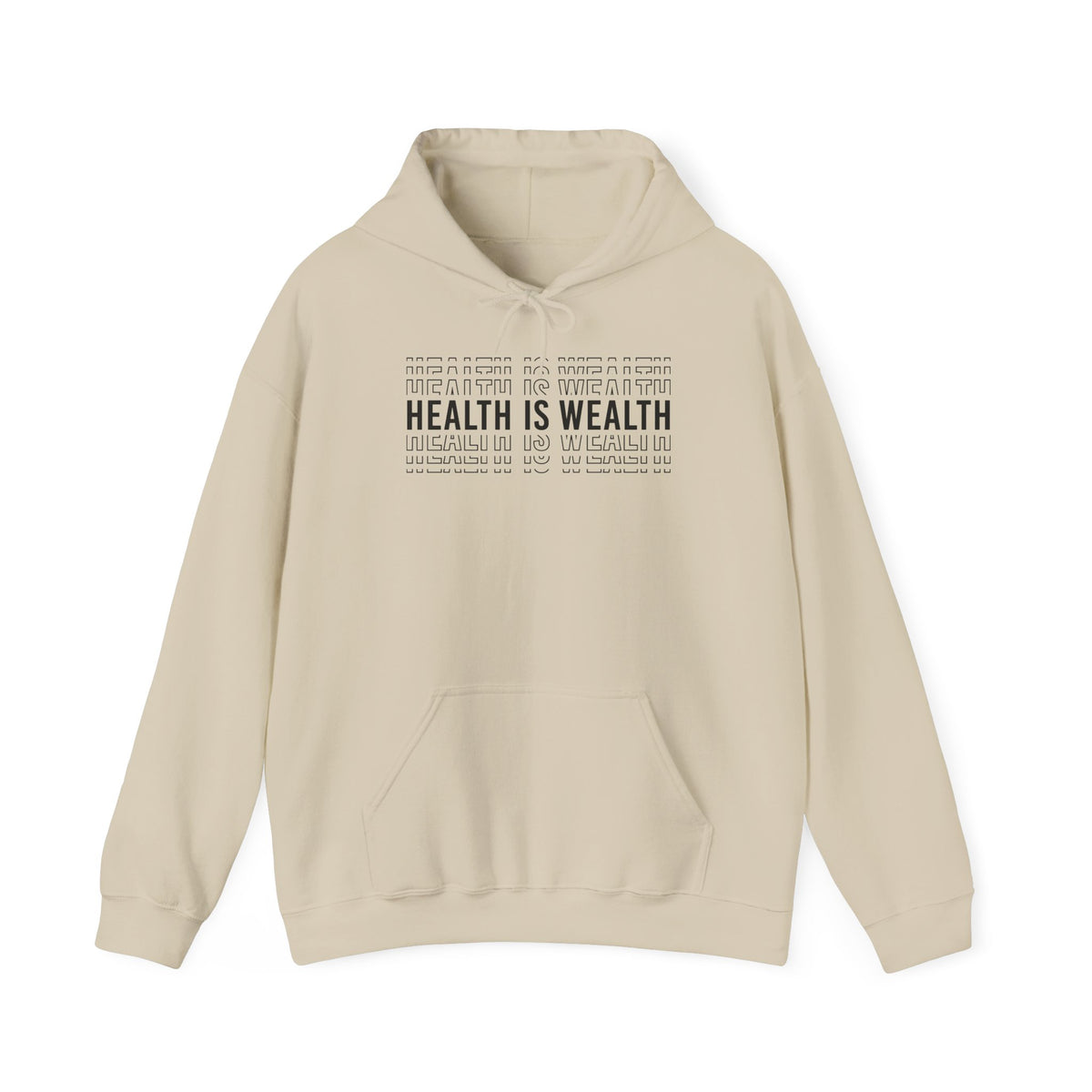 Health is Wealth Hooded Sweatshirt