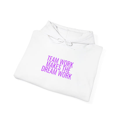 Grow Bella Women's "Team Work Makes The Dream Work" Hoodie