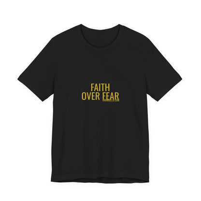 Grow Bella "Faith Over Fear" Unisex Cotton Tee