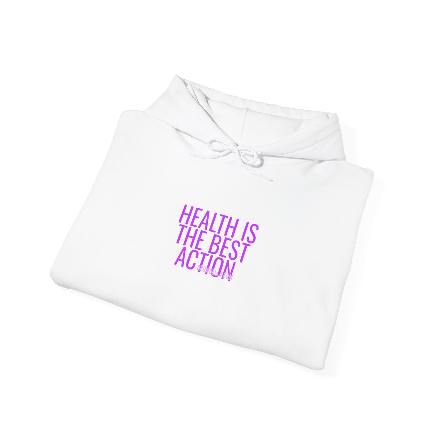 Grow Bella Women's "Health Is The Best Action" Hoodie