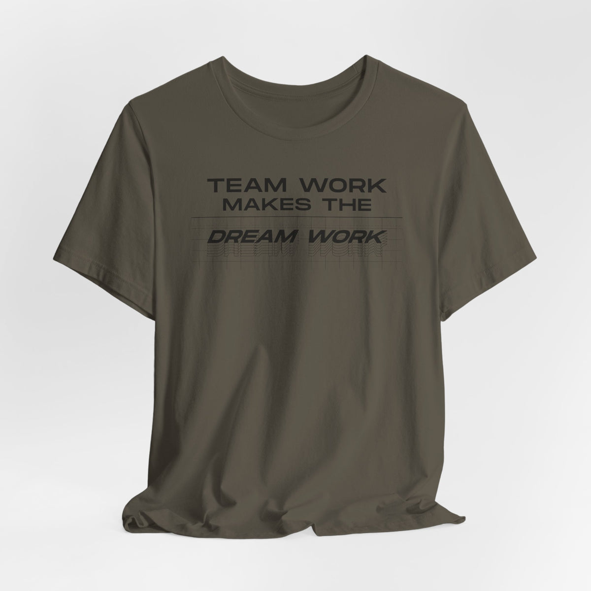 Team work makes the Dream work Short Sleeve Tee