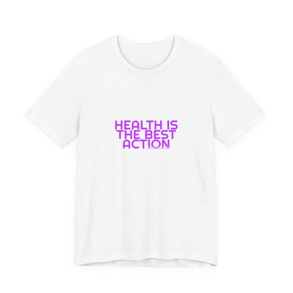 Grow Bella Women's "Health Is The Best Action" Tee