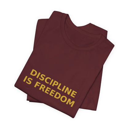 Grow Bella "Discipline Is Freedom" Unisex Cotton Tee
