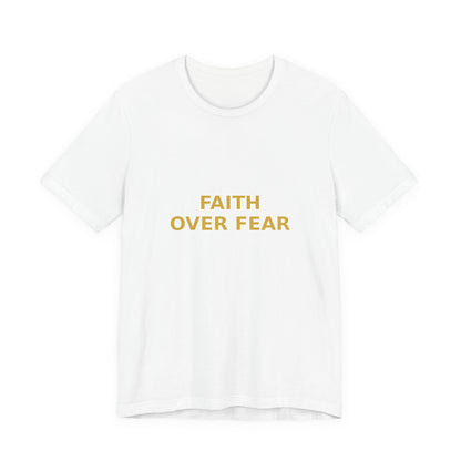 Grow Bella "Faith Over Fear" Unisex Cotton Tee
