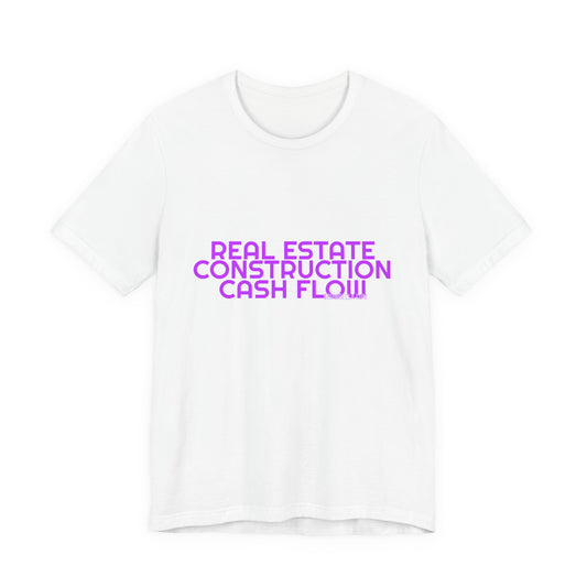 Grow Bella Women's "Real Estate Construction Cash Flow" Tee