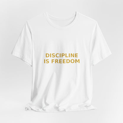 Grow Bella "Discipline Is Freedom" Unisex Cotton Tee