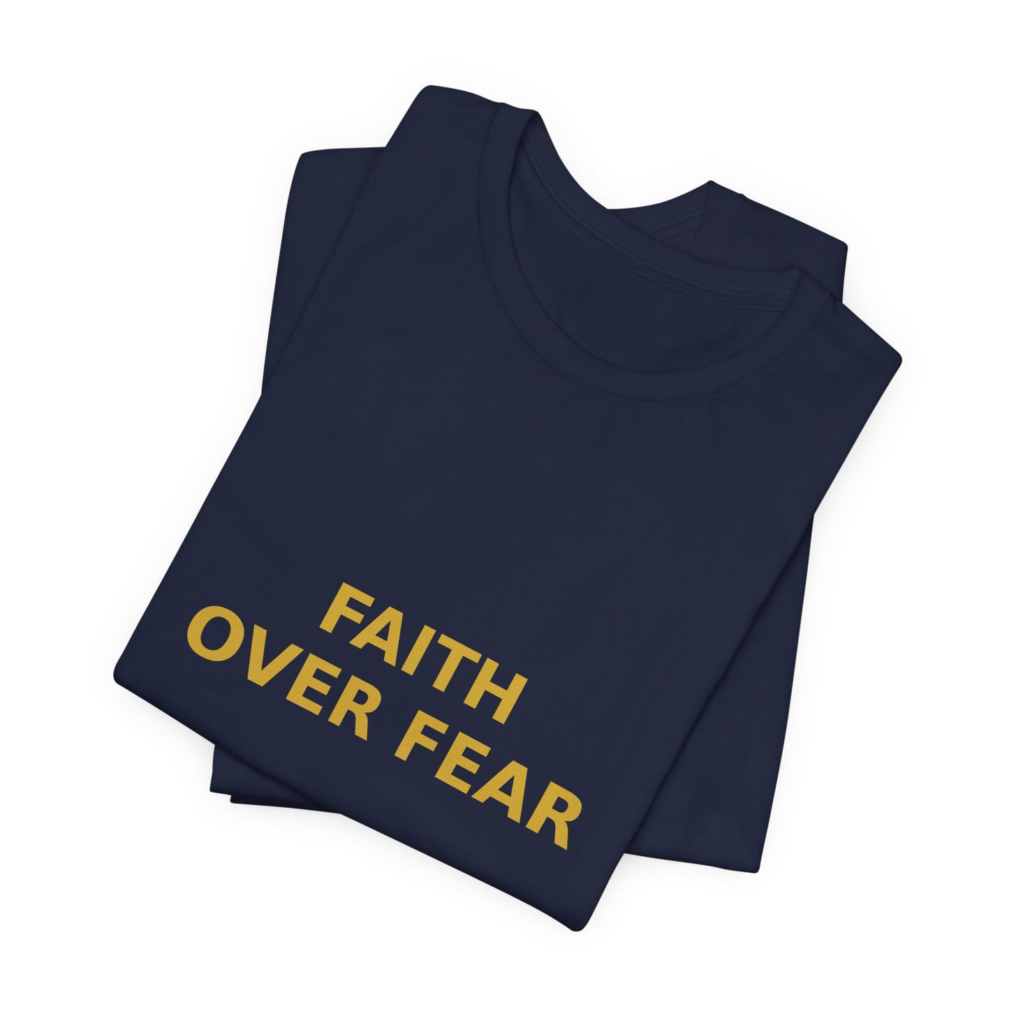 Grow Bella "Faith Over Fear" Unisex Cotton Tee