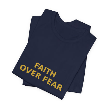 Grow Bella "Faith Over Fear" Unisex Cotton Tee
